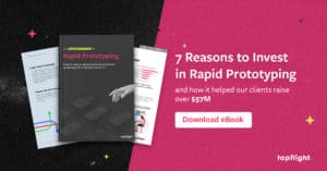 7 reasons to invest in rapid prototyping